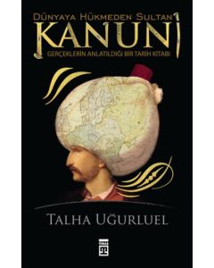 Dünyaya Hükmeden Sultan Kanuni