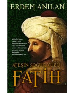 Fatih - Ateşin Soğuk Yüzü