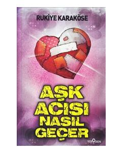 Aşk Acısı Nasıl Geçer