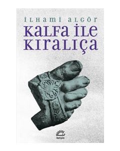 Kalfa İle Kıralıça