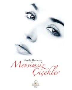 Mevsimsiz Çiçekler