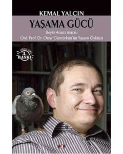 Yaşama Gücü - Beyin Araştırmacı  Güntürkün'ün Yaşam Öyküsü