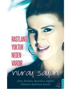 Rastlantı Yoktur Neden Vardır