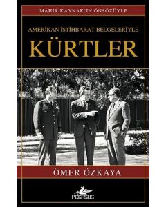 Amerikan İstihbarat Belgeleriyle Kürtler