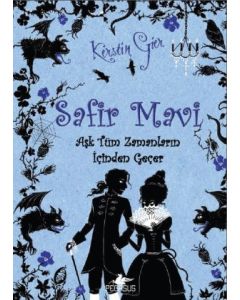 Safir Mavi (Ciltli)  Aşk Tüm Zamanların İçinden Geçer