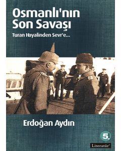 Osmanlı'nın Son Savaşı
