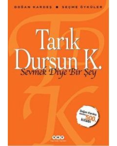 Sevmek Diye Bir Şey  Seçme Öyküler