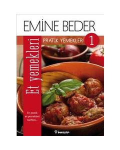 Pratik Yemekler 1 : Et Yemekleri