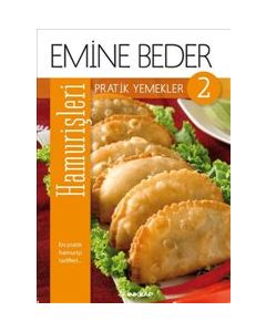 Pratik Yemekler 2 : Hamur İşleri