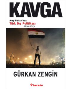 Kavga Arap Baharında Türk Dış Politikası