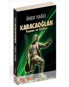 Karacaoğlan  Yaşamı ve Şiirleri