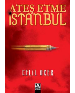 Ateş Etme İstanbul