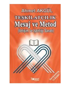 Teşkilatçılık Mesaj ve Metod