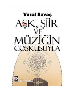 Aşk Şiir ve Müziğin Coşkusuyla