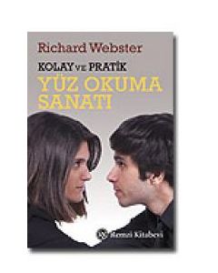 Kolay ve Pratik Yüz Okuma Sanatı