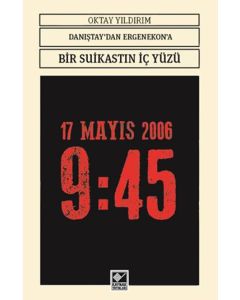 Danıştay'dan Ergenokon'a  Bir Suikastin İç Yüzü 17 Mayıs 2006  Saat: 9:45