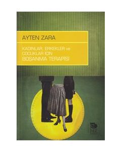 Kadınlar Erkekler ve  Çocuklar İçin  Boşanma Terapisi