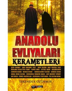 Anadolu Evliyaları Kerametleri