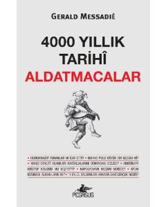 4000 Yıllık Tarihi Aldatmacalar