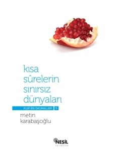Kısa Surelerin Sınırsız Dünyaları