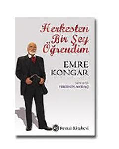 Herkesten Bir Şey Öğrendim - Emre Kongar
