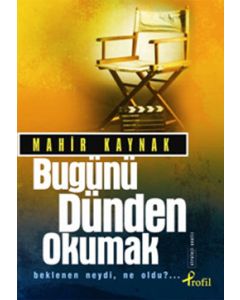 Bugünü Dünden Okumak