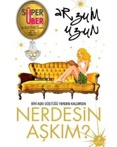 Nerdesin Aşkım?