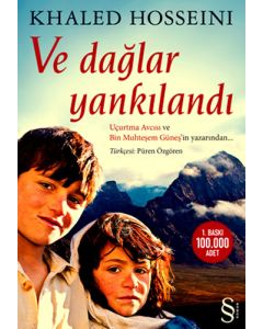 Ve Dağlar Yankılandı  (Uçurtma Avcısı  Yazarının Yeni Kitabı)