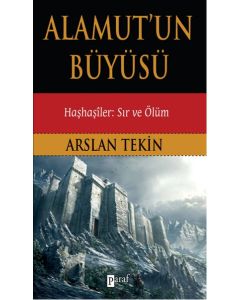 Alamut'un Büyüsü  Haşhaşiler: Sır ve Ölüm