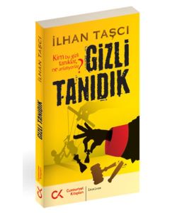 Gizli Tanıdık  Kim Bu Gizli Tanıklar,  Ne Anlatıyorlar?