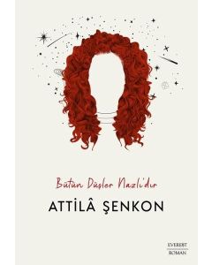 Bütün Düşler Nazlı'dır