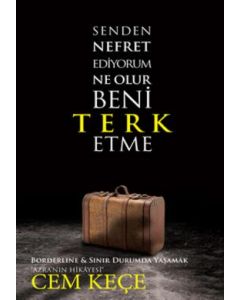 Senden Nefret  Ediyorum  Ne Olur Beni  Terk Etme