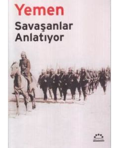 Yemen - Savaşanlar Anlatıyor