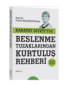 Karatay Diyetiyle  Beslenme Tuzaklarından  Kurtuluş Rehberi