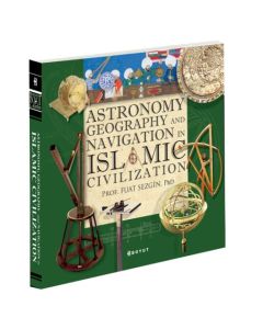 Astronomy, Geography and  Navigation in Islamic Civilization