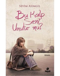 Bu Kalp Seni Unutur mu?