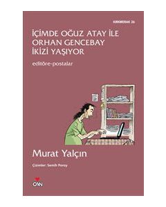 İçimde Oğuz Atay İle  Orhan Gencebay İkizi Yaşıyor