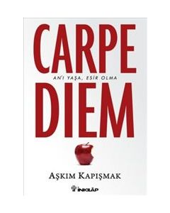 Carpe Diem  An'ı Yaşa, Esir Olma Aşkım Kapışmak  Çok Satan Kitabı