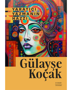 Yaratıcı Yazmanın Hazzı