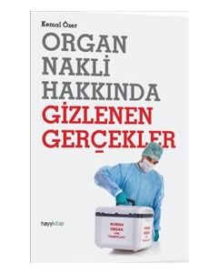 Organ Nakli Hakkında  Gizlenen Gerçekler