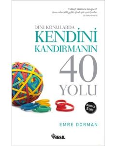 Dini Konularda Kendini Kandırmanın 40 Yolu