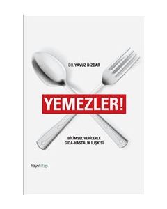 Yemezler  Bilimsel Verilerle  Gıda - Hastalık İlişkisi