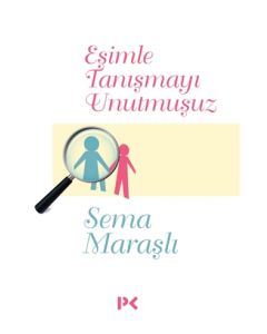 Eşimle Tanışmayı Unutmuşuz