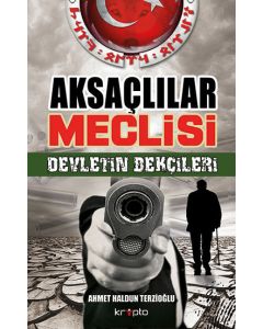 Aksaçlılar Meclisi - Devletin Bekçileri