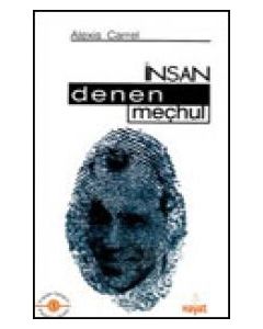 İnsan Denen Meçhul