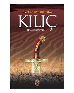 Kılıç : Halid Bin Velid