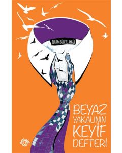 Beyaz Yakalının Keyif Defteri