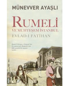 Rumeli ve Muhteşem İstanbul