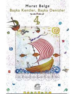 Başka Kentler, Başka Denizler 4