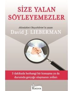 Size Yalan Söyleyemezler